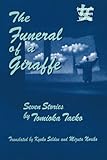 The Funeral of a Giraffe (Japanese Women Writing)