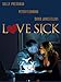 Love Sick: Secrets Of A Sex Addict