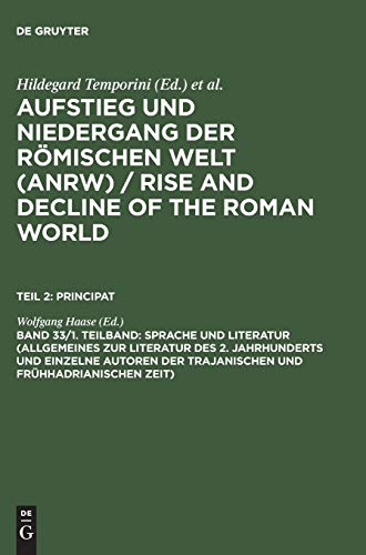 Sprache und Literatur (Allgemeines zur Literatur des 2. Jahrhunderts und einzelne Autoren der trajanischen und frühhadrianischen Zeit) (German Edition)