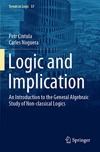 Logic and Implication: An Introduction to the General Algebraic Study