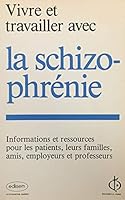 Vivre et Travailler avec ls Schizophrénie 2891300793 Book Cover