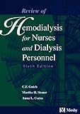 By Charles F. Gutch - Review of Hemodialysis for Nurses and Dialysis Personnel: 6th (sixth) Edition