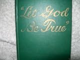 'Let God Be True'