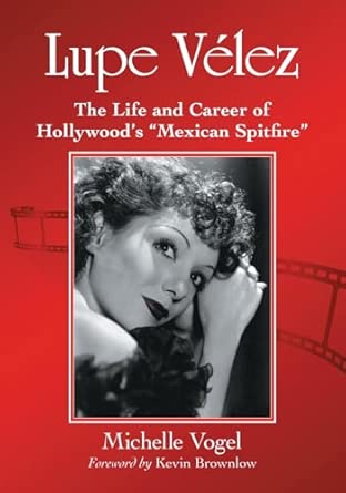 Lupe Velez: The Life and Career of Hollywood's Mexican Spitfire book cover