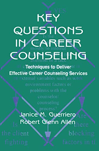 Key Questions in Career Counseling: Techniques To Deliver Effective Career