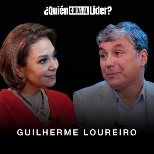 63. La fórmula del CEO de Walmart PARA LIDERAR A 400 mil personas con con Guilherme Loureiro