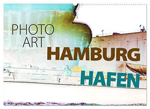Photo-Art/Hamburg Hafen (Wandkalender 2023 DIN A2 quer), Calvendo Monatskalender Cover