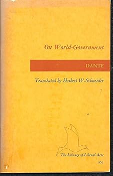 Paperback On World-Government or De Monarchia (POLITICAL PHILOSOPHY) Book