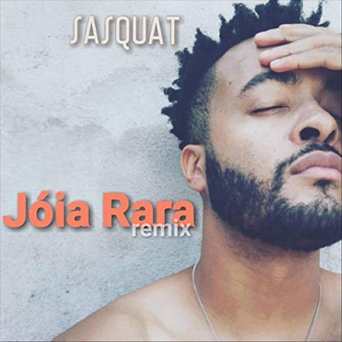 Jóia Rara (Remix) by Sasquat on Amazon Music - Amazon.com
