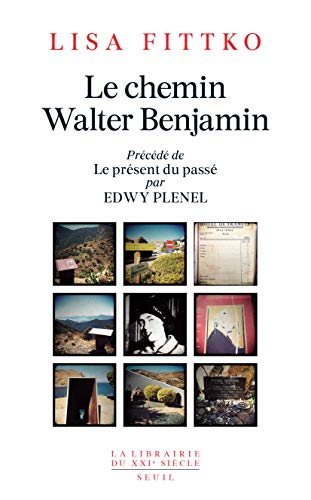 Télécharger Le Chemin Walter Benjamin: Souvenirs 1940-1941 livre En ligne