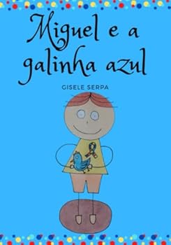 Paperback MIGUEL E A GALINHA AZUL (Portuguese Edition) [Portuguese] Book