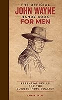 Algopix Similar Product 15 - The Official John Wayne Handy Book for