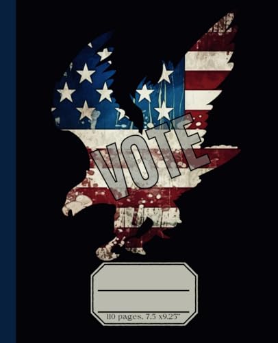 COMPOSTION NOTEBOOK - VOTE - PRESIDENTIAL ELECTIONS 2024: CELEBRATING DEMOCRACY IN UNITED STATES OF AMERICA