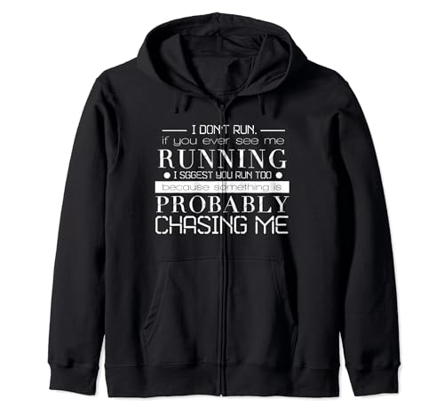 I Don't Run If You Ever See Me Running Funny Workout Gym Zip Hoodie