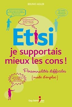 Paperback Et si je supportais mieux les cons! [French] Book