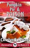 PUMPKIN PIE and POISON: A Ravenwood Cove Cozy Mystery (book 11)
