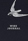  Wine Journal: Notebook for wine lovers