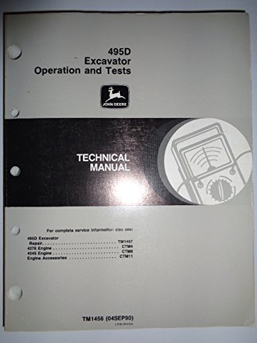 John Deere 495D Excavator OPERATION & TESTS Technical Service Manual Original TM1546