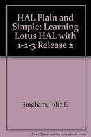 Hal Plain and Simple: Learning Lotus Hal With 1-2-3 Release 2 0201080028 Book Cover