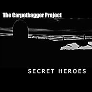 The Carpetbagger Project: Secret Heroes