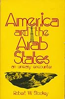 America and the Arab States 0471829765 Book Cover