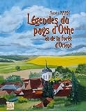  Légendes du pays d\'Othe et de la forêt d\'orient