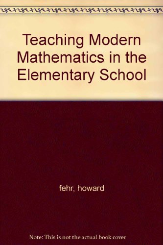 Teaching Modern Mathematics in the Elementary S... B002A1XC02 Book Cover