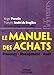 Produktbild Le manuel des achats: Processus - Management - Audit