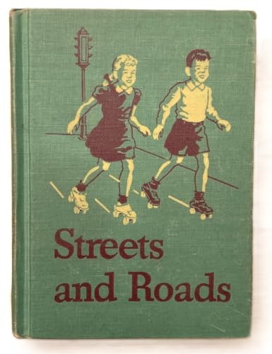 STREETS AND ROADS Basic Readers the 1946-47 Edition