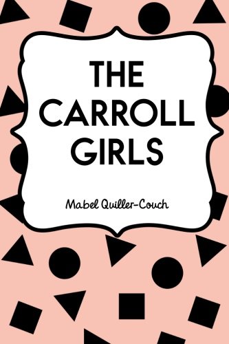 The Carroll Girls 152396930X Book Cover