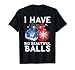 Christmas Men's Funny Tees I Have Big Beautiful Balls Xmas T-Shirt