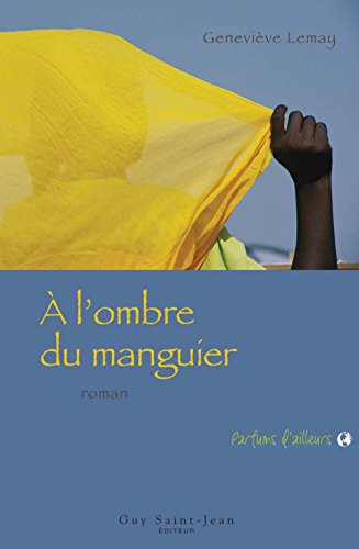 A l'ombre du manguier (French Edition)