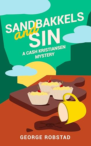 Sandbakkels and Sin (A Cash Kristiansen Mystery Book 1)