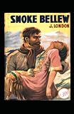 Smoke Bellew Illustrated - Jack London 