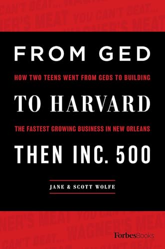 From GED To Harvard Then Inc. 500: How Two Teens Went From GEDs To Building The Fastest Growing Business In New Orleans