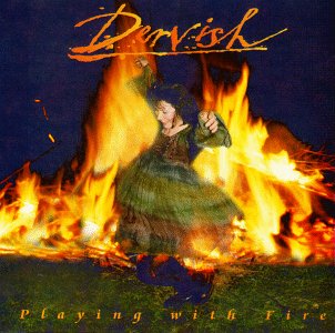 Playing With Fire [Audio CD] Dervish