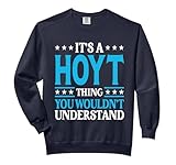 It's A Hoyt Thing Personal Name Funny Hoyt Comfort Colors Adult Sweatshirt