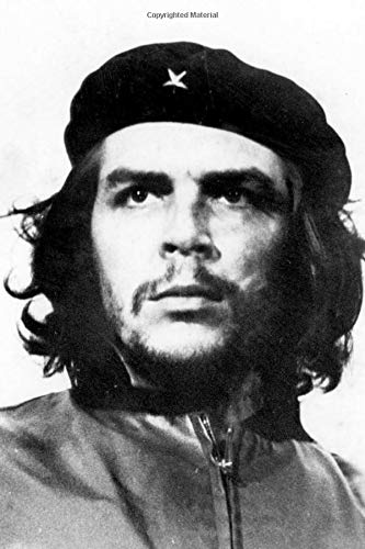 Che Guevara notebook, journal, diary - classic writing perfect 120 lined pages #1 (Che Guevara Notebooks) Che Guevara notebook, journal, diary - classic writing perfect 120 lined pages #1 (Che Guevara Notebooks)