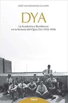 LOD. DYA. LA ACADEMIA Y RESIDENCIA EN HISTORIA DEL OPUS DEI