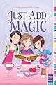 Just Add Magic: Volume 1