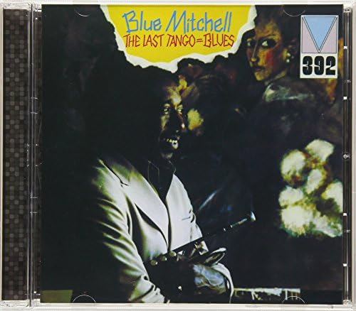 BLUE MITCHELL - The Last Tango=Blues - Disque CD