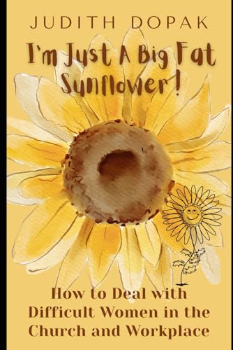 I'm Just a Big Fat Sunflower! How to Deal with