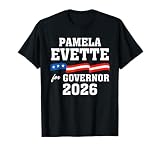 Pamela Evette for Governor of South Carolina Evette 2026 T-Shirt