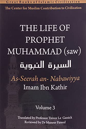 The Life of Prophet Muhammad (saw) - Volume 3