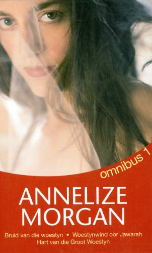 Annelize Morgan Omnibus 1 (Afrikaans Edition)
