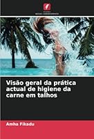 Vis?o geral da pr?tica actual de higiene da carne em talhos 6205390817 Book Cover
