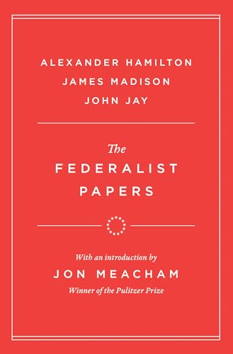 The Federalist Papers (Modern Library Founding Documents)