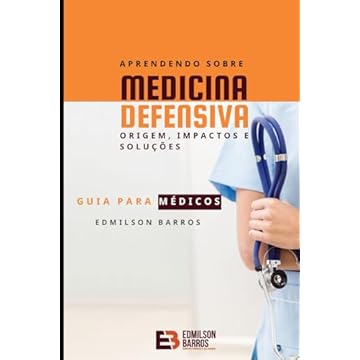 Capa do livro Aprendendo sobre Medicina Defensiva: Origem, impactos e soluções.: Guia para médicos. (Portuguese Edition)