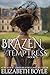 Brazen Temptress (Brazen Series)