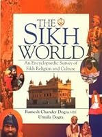 The Sikh World: An Encyclopaedic Survey of Sikh Religion and Culture 8174764437 Book Cover